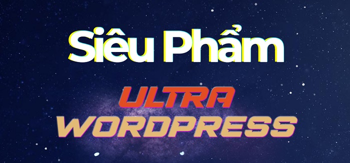 Đơn Vị Thiết Kế Website Ultra Wordpress