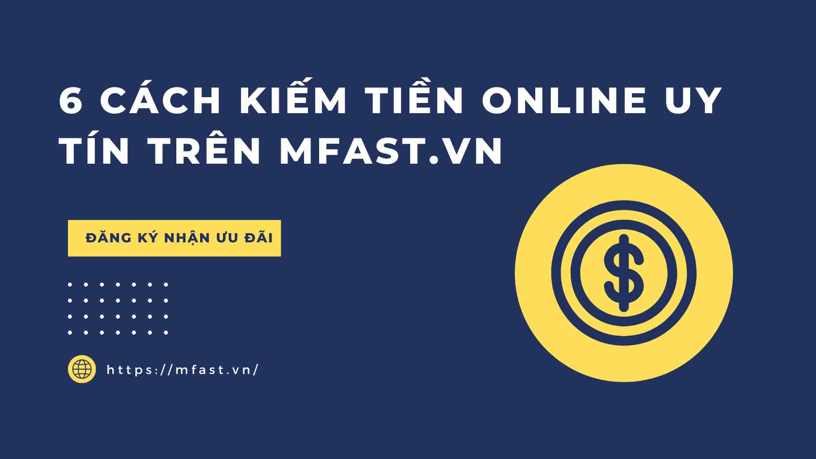 6 cách kiếm tiền online uy tín trên mFast.vn